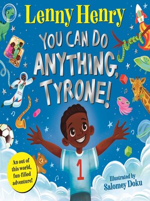 cover image of You Can Do Anything, Tyrone!